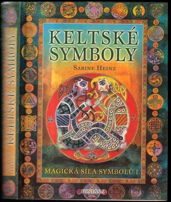 Keltské symboly : magická síla symbolů - I (Sabine Heinz, 2002)