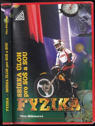 Sbírka úloh z fyziky pro SOŠ a SOU (Věra Miklasová, 2009)