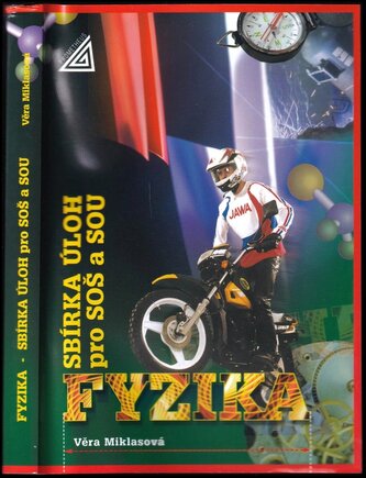 Sbírka úloh z fyziky pro SOŠ a SOU (Věra Miklasová, 2009)