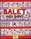Balet nás baví : [první kniha o baletu pro děti i rodiče] (Anna Novotná, 2010)