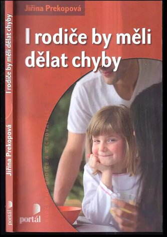 I rodiče by měli dělat chyby (Jirina Prekop, 2010)