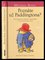 Poznáte už Paddingtona? : ďalšie príbehy medvedíka z Čiernočierneho Peru (Michael Bond, 2010)