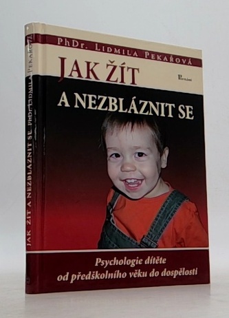 Jak žít a nezbláznit se