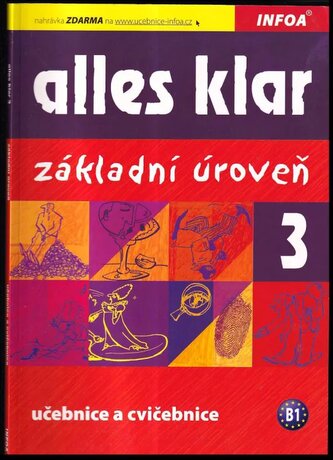 Alles klar 3 : základní úroveň : učebnice a cvičebnice pro 2. stupeň základních škol, víceletá gymnázia a střední školy (Krystyn