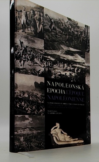 Napoleonská epocha L`époque Napoléonienne