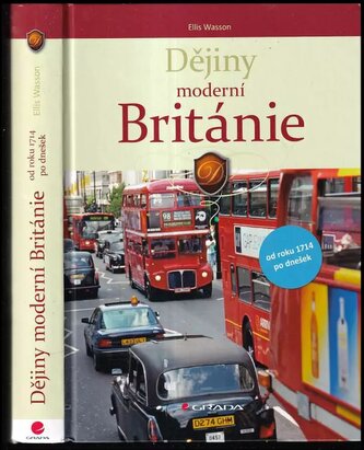 Dějiny moderní Británie : od roku 1714 po dnešek (Ellis Archer Wasson, 2010)