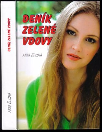 Deník zelené vdovy, aneb, Cikánské věštění (Anna Zídková, 2010)