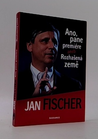 Ano, pane premiére aneb Rozhašená země