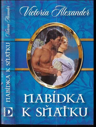 Nabídka k sňatku (Victoria Alexander, 2010)
