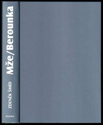 Mže - Berounka : putování po řekách (Zdeněk Šmíd, 2010)