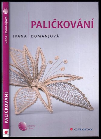 Paličkování (Ivana Domanjová, 2010)
