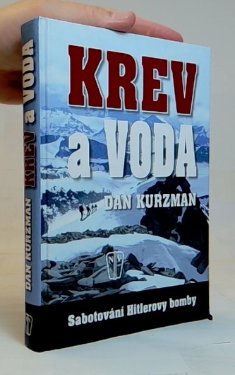 Krev a voda Sabotování Hitlerovy bomby