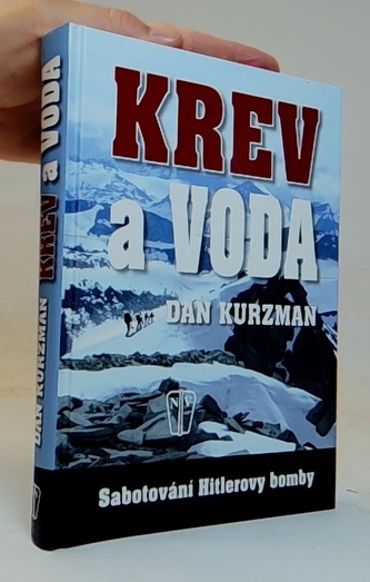 Krev a voda Sabotování Hitlerovy bomby