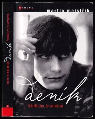 Deník : [řekněte jim, že sametová--] (Martin Mejstřík, 2010)