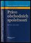 Právní předpisy Evropské unie s judikaturou : právo obchodních společností (, 2011)