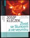 Život se Sluncem a ve vesmíru