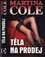 Těla na prodej (Martina Cole, 2011) Těla na prodej (Martina Cole, 2011)
