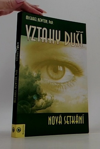 Vztahy duší - Nová setkání