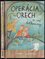 Operácia Orech a iné dedkoviny (Andrea Gregušová, 2010)