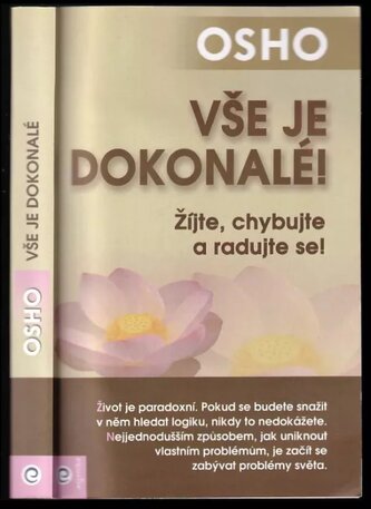Vše je dokonalé! (Osho, 2017)
