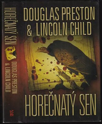 Horečnatý sen (Douglas J Preston, 2011)