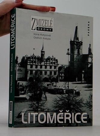 Zmizelé Čechy Litoměřice