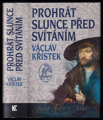 Prohrát slunce před svítáním (Václav Křístek, 2011)