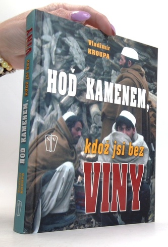 Hoď kamenem, kdož jsi bez viny