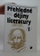 Přehledné dějiny literatury I