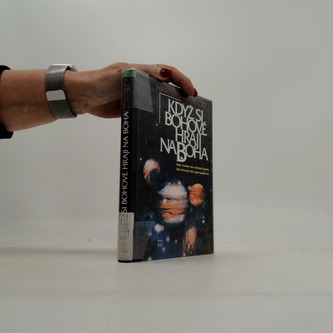 Když si bohové hrají na Boha