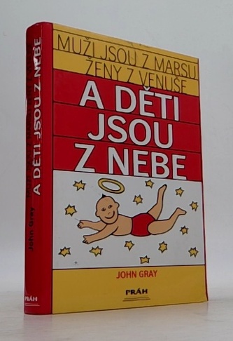 Muži jsou z Marsu, ženy z Venuše a děti jsou z nebe