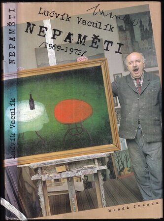 Nepaměti : (1969-1972) (Ludvík Vaculík, 1998)