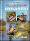 Velká kniha rybaření