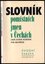 Slovník pomístních jmen v Čechách : Úvodní svazek (Libuše Olivová-Nezbedová, 2000)