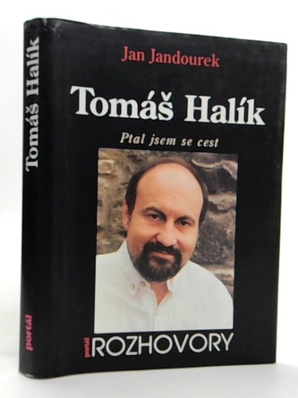 Tomáš Halík Ptal jsem se cest