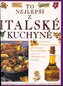 To nejlepší z italské kuchyně