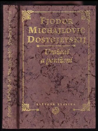 Uražení a ponížení (Fedor Michajlovič Dostojevskij, 1999)