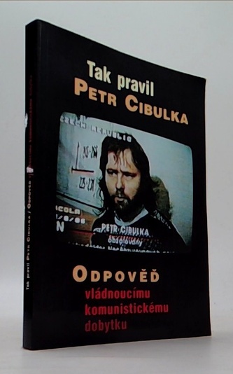 Tak pravil Petr Cibulka