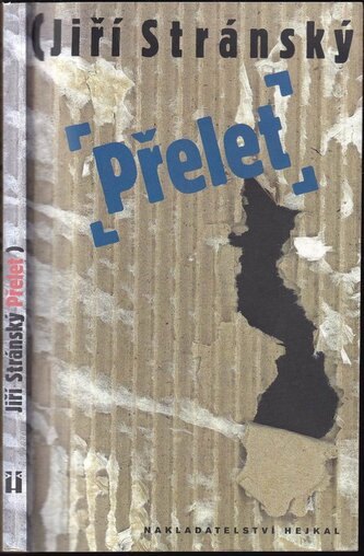 Přelet (Jiří Stránský, 2001)