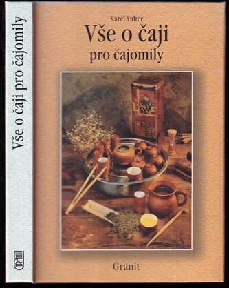 Vše o čaji pro čajomily (Karel Valter, 2001)