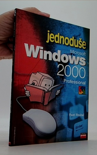 Microsoft Windows 2000 professional jednoduše