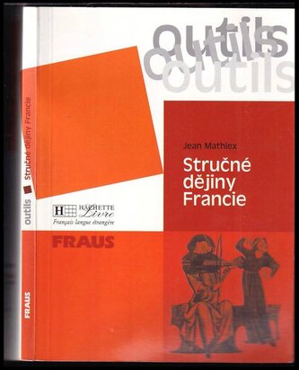 Stručné dějiny Francie (Jean Mathiex, 2000)