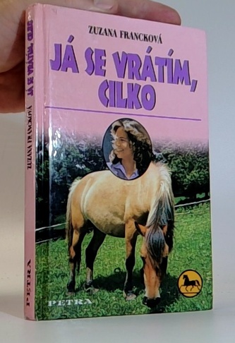Já se vrátím, Cilko!
