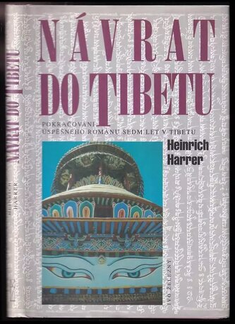 Návrat do Tibetu : pokračování úspěšného románu Sedm let v Tibetu (Heinrich Harrer, 2001)