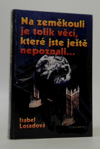 Na zeměkouli je tolik věcí,...