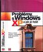 Problémy s Microsoft Windows XP a jak je řešit