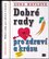 Dobré rady pro zdraví a krásu (Soňa Brtna Havlová, 2004)