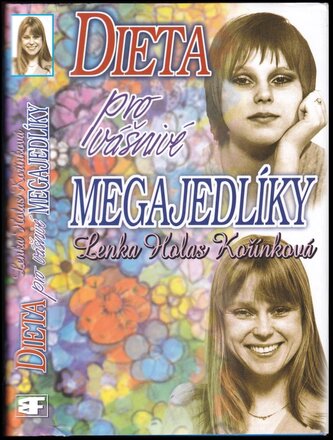 Dieta pro vášnivé megajedlíky, aneb, To nejlepší ze S.P.L.K (Lenka Kořínková, 2004)