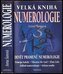Velká kniha numerologie - Devět pramenů numerologie
