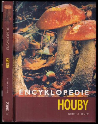 Houby : encyklopedie (Gerrit J Keizer, 2005)